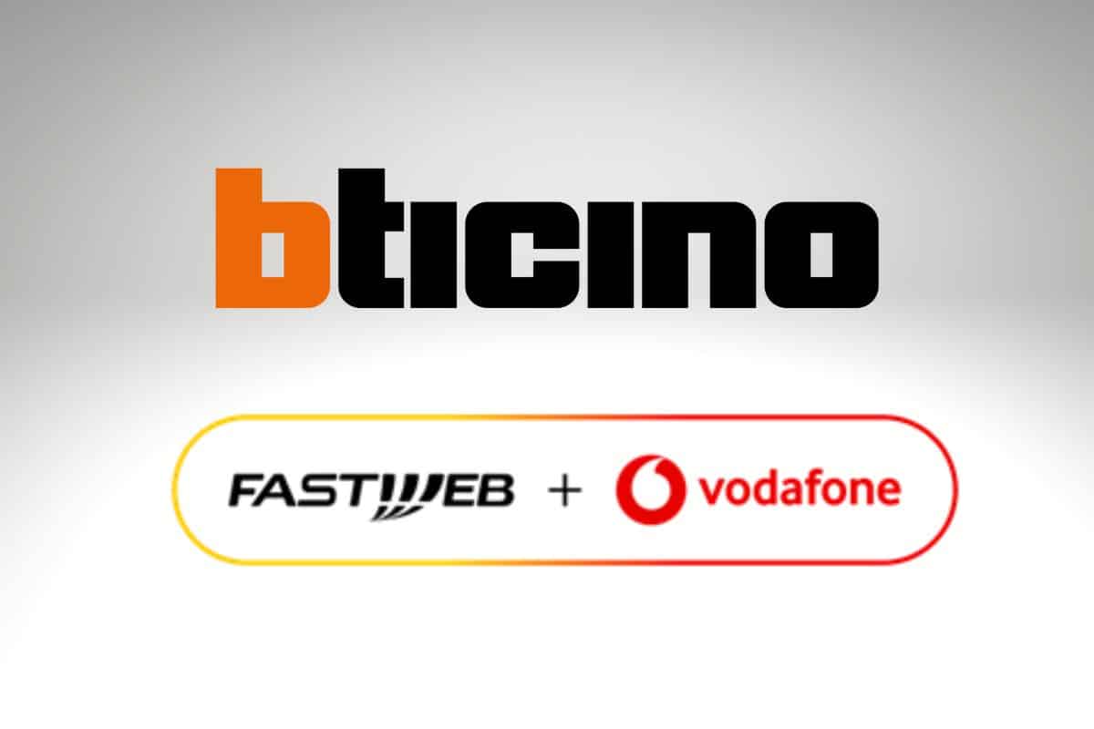 BTicino con Fastweb+Vodafone