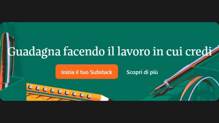 Substack guadagna facendo il lavoro in cui credi