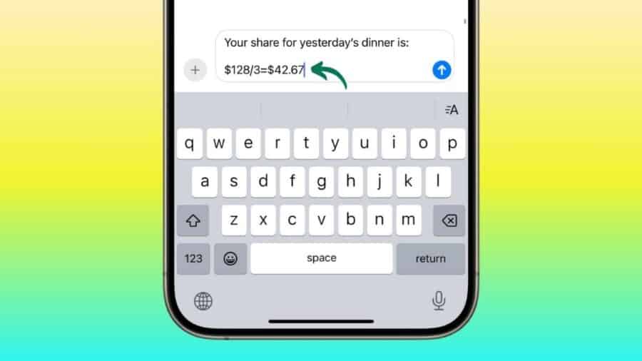 Schermata di iPhone con app di messaggistica aperta; nel campo di testo è inserita l’operazione “$128/3=$42.67” per mostrare il calcolo automatico senza aprire la calcolatrice.